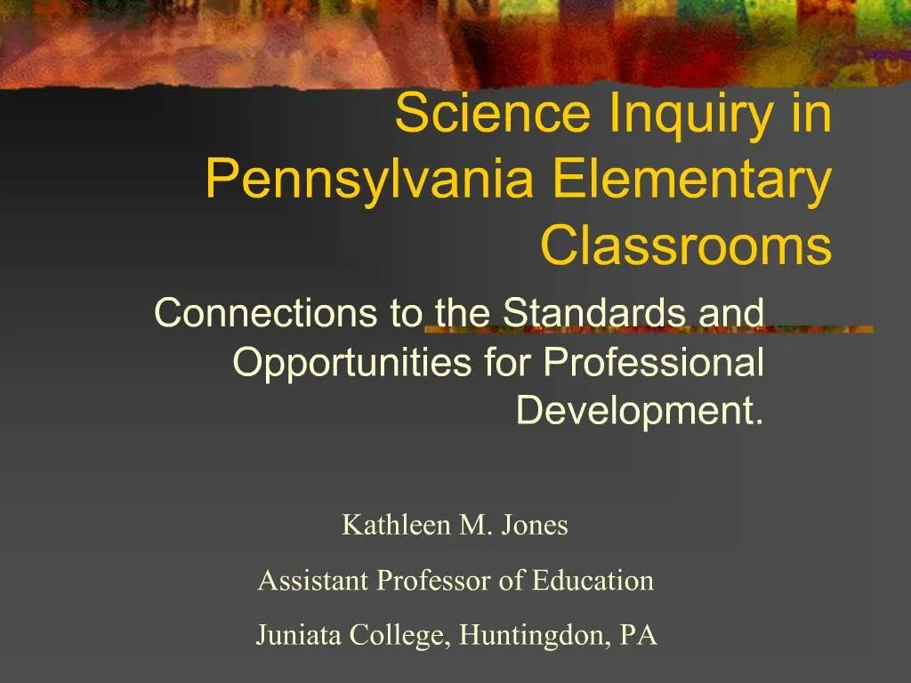 PPT Science Inquiry in Pennsylvania Elementary Classrooms PowerPoint