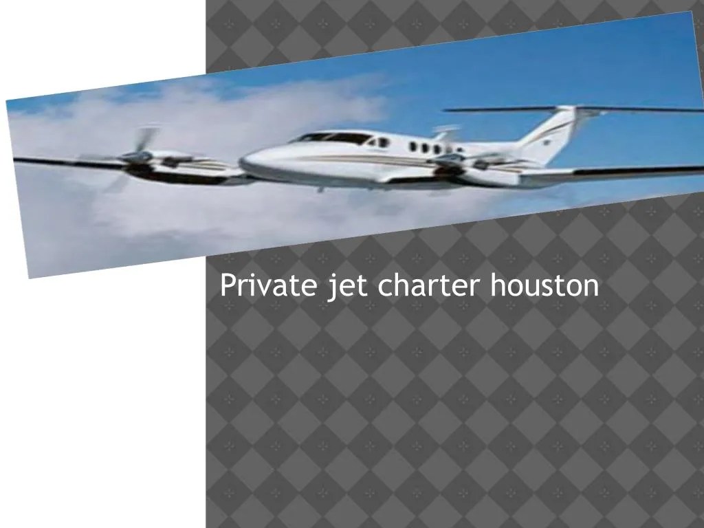 PPT private jet charter houston PowerPoint Presentation, free
