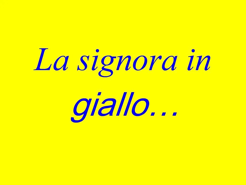 PPT La signora in giallo PowerPoint Presentation, free download ID759172