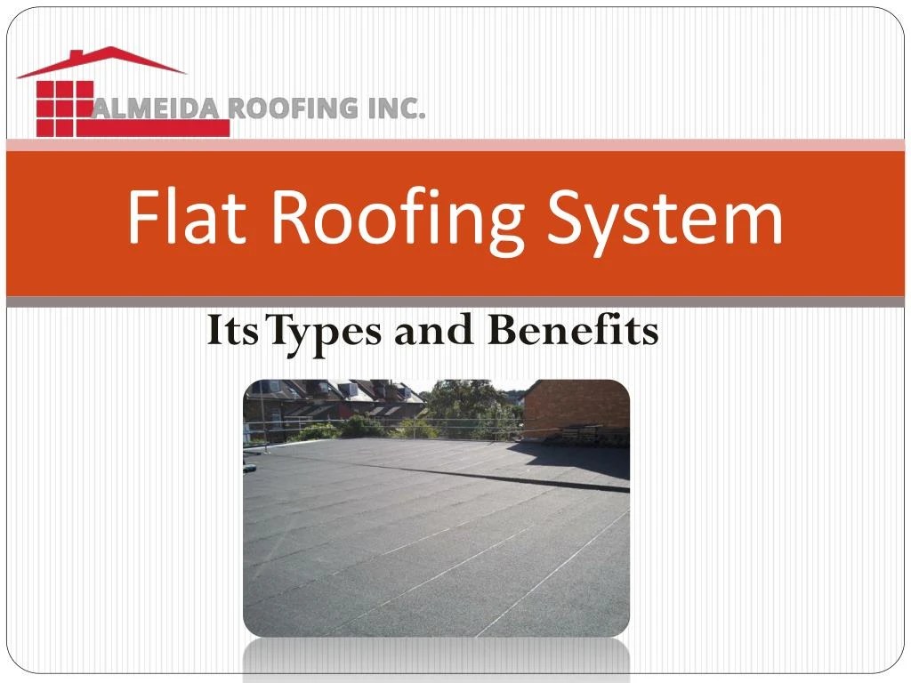 PPT Flat Roof System Benefits and Types PowerPoint Presentation
