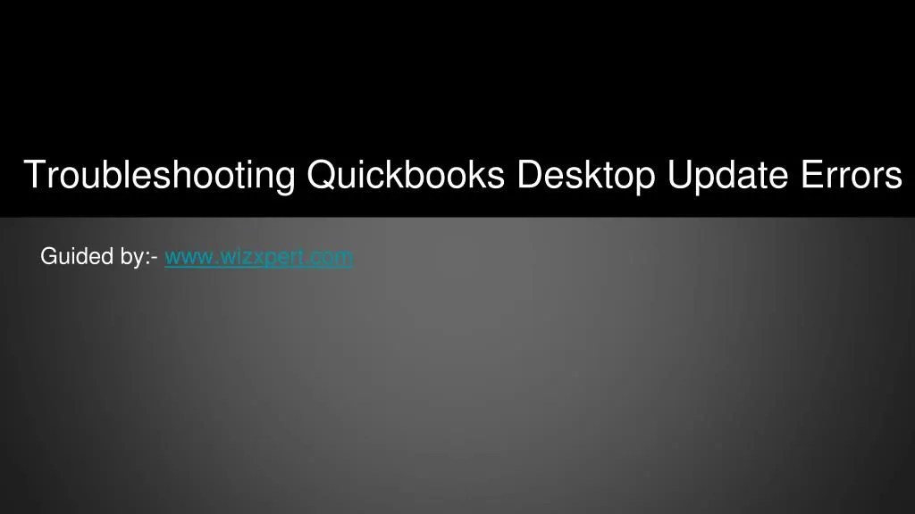 PPT Troubleshooting QuickBooks Desktop Update Errors PowerPoint