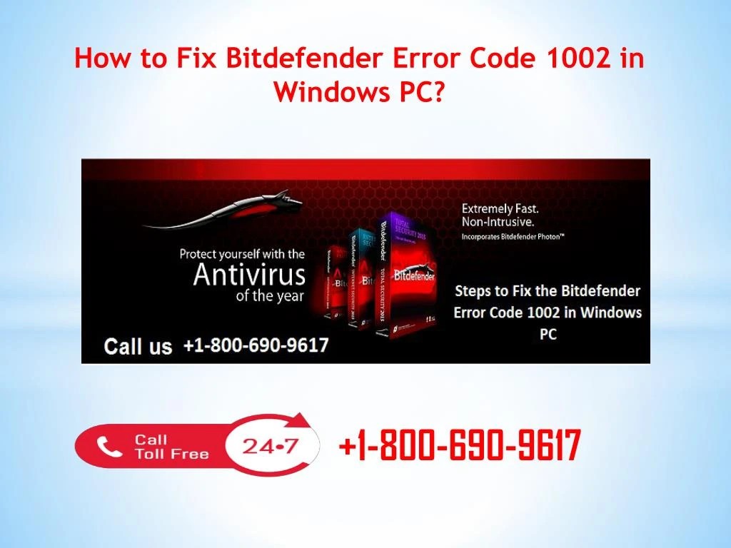 PPT 18006909617 Fix Bitdefender Error Code 1002 in Windows PC