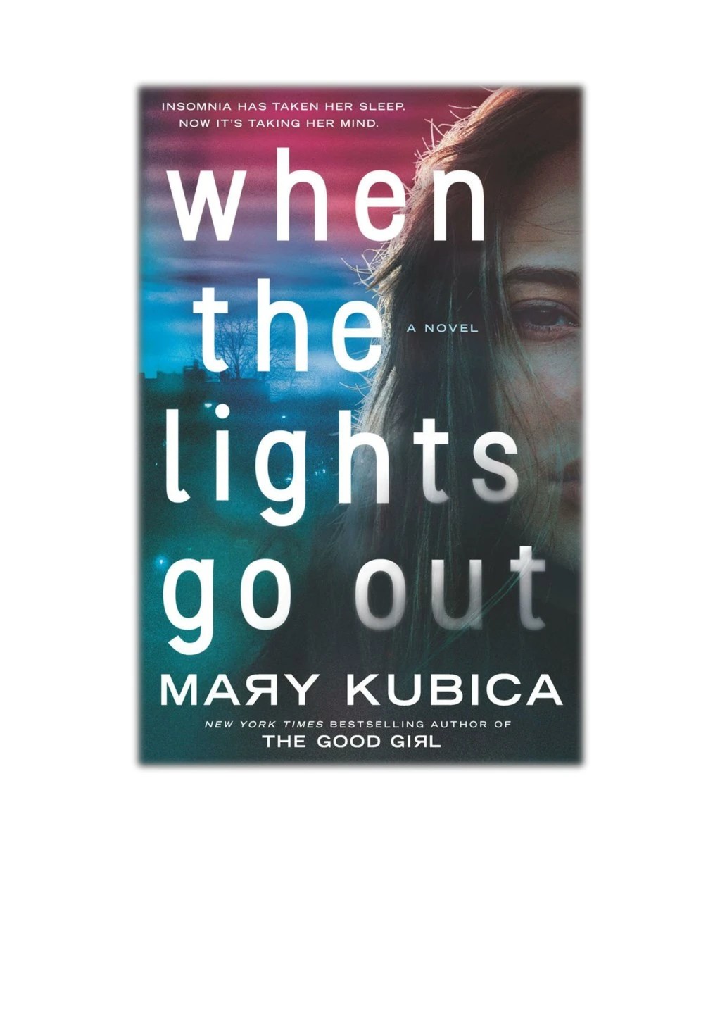 PPT [PDF] Free Download When the Lights Go Out By Mary Kubica