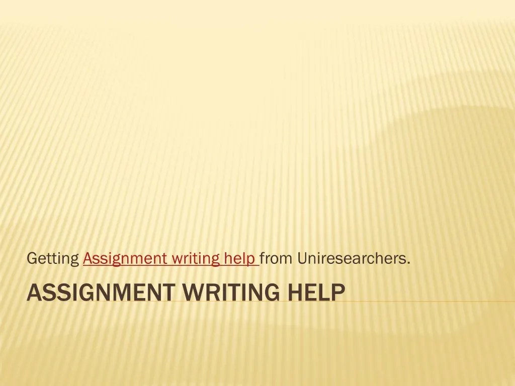 PPT Assignment Writing Help PowerPoint Presentation, free download