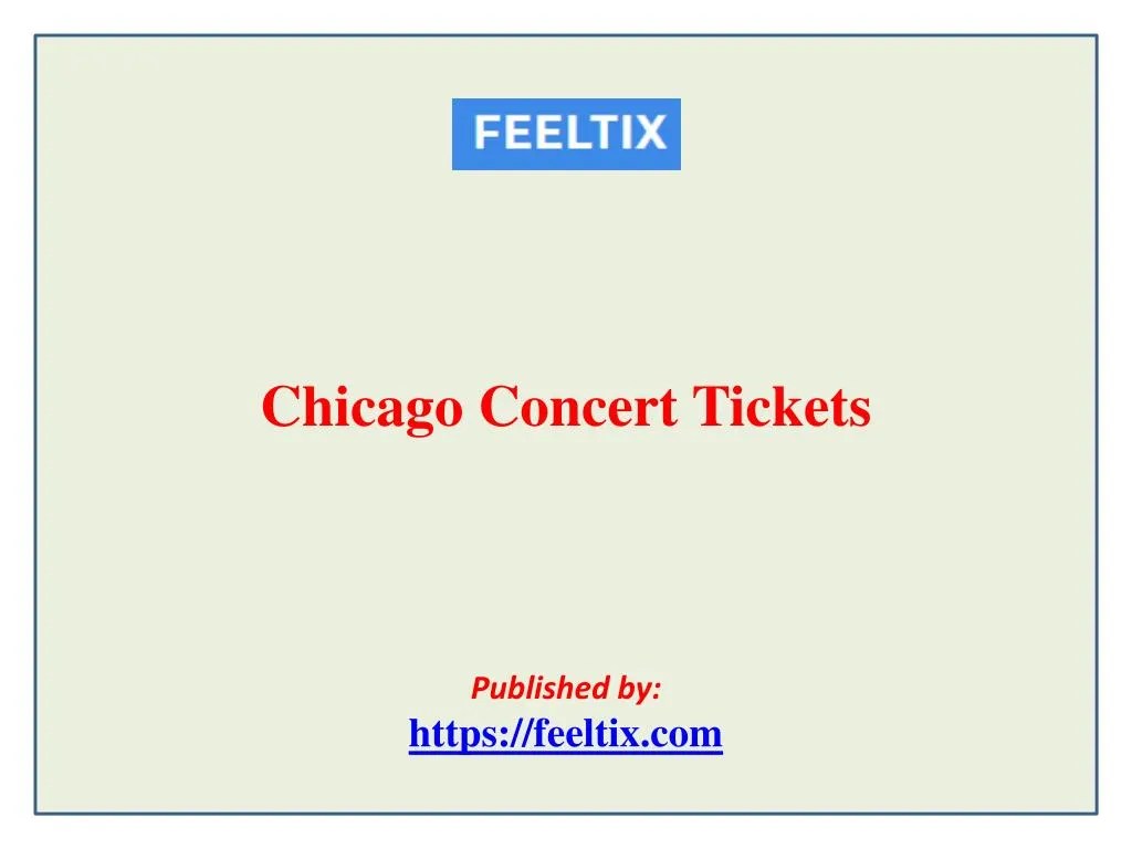 PPT Chicago Concert Tickets PowerPoint Presentation, free download ID8043135