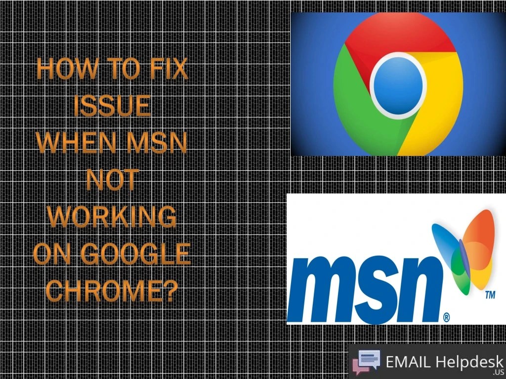 PPT How To Fix Issue MSN Not Working On Google Chrome? PowerPoint