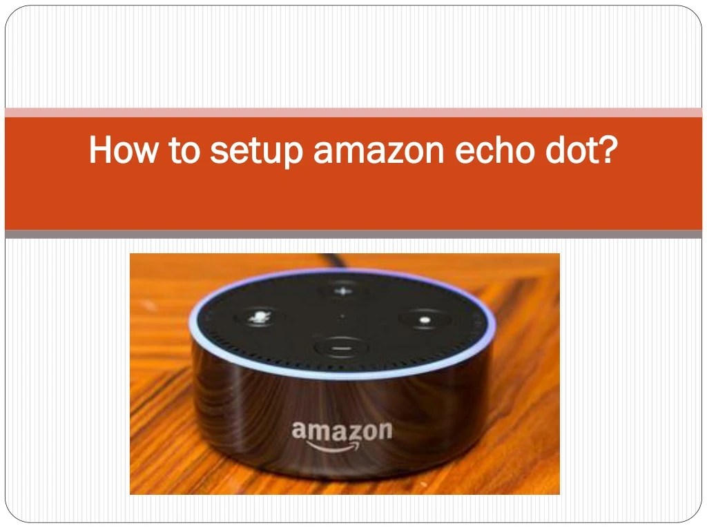 PPT How to Setup Echo Dot PowerPoint Presentation, free download ID