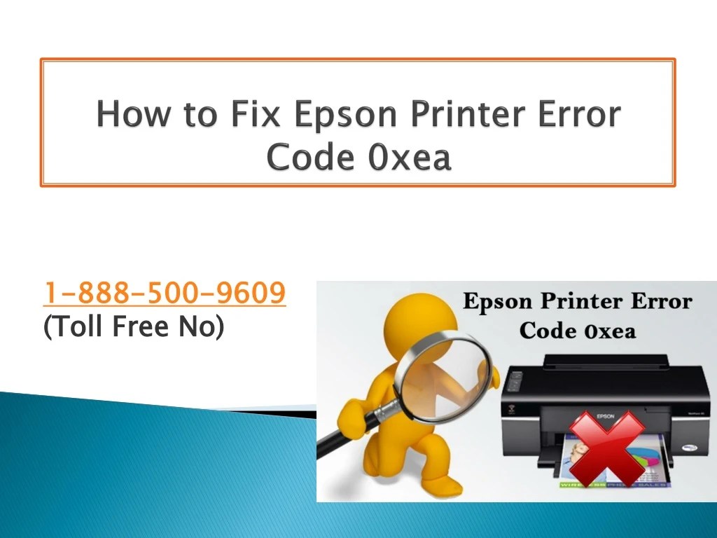PPT How to Fix Epson Printer Error Code 0xea PowerPoint Presentation