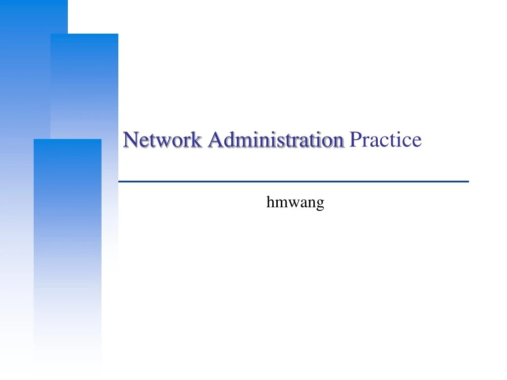 PPT Network Administration Practice PowerPoint Presentation, free download ID8606234