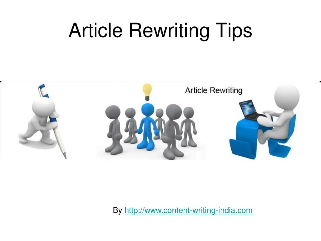 PPT Article Rewriting Tips PowerPoint Presentation, free download