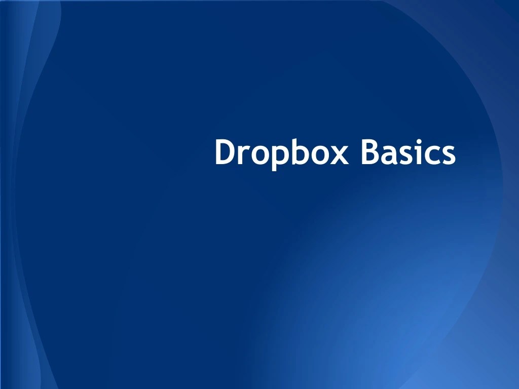 PPT Dropbox Basics PowerPoint Presentation, free download ID8950769