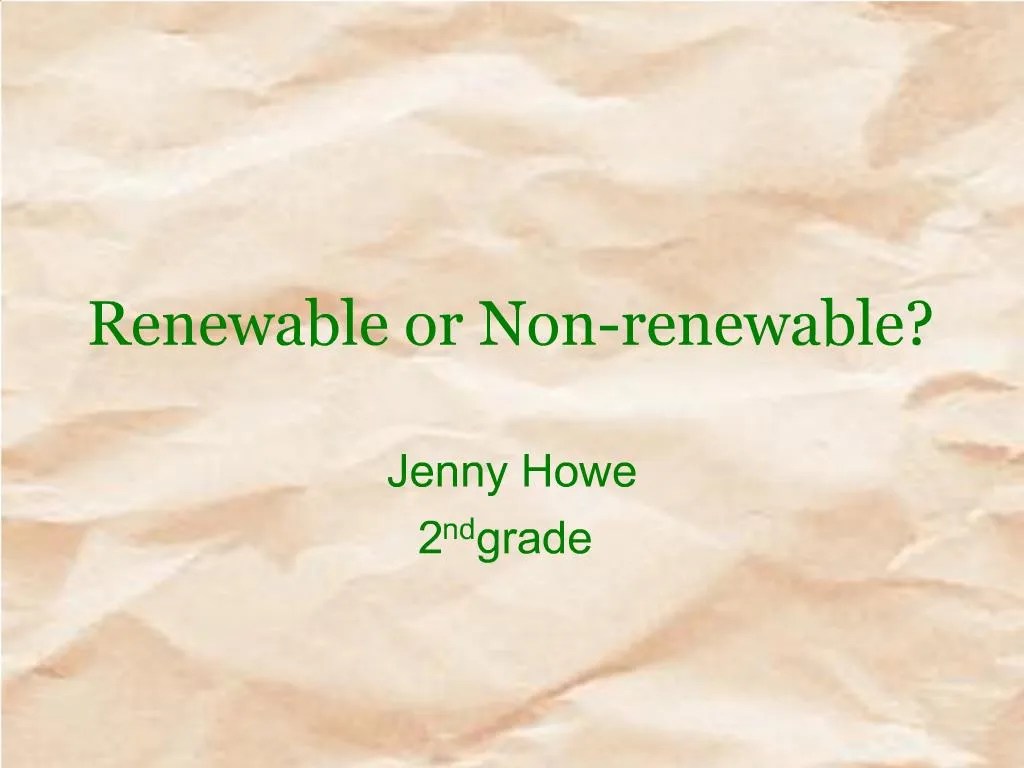 PPT Renewable or Nonrenewable PowerPoint Presentation, free download