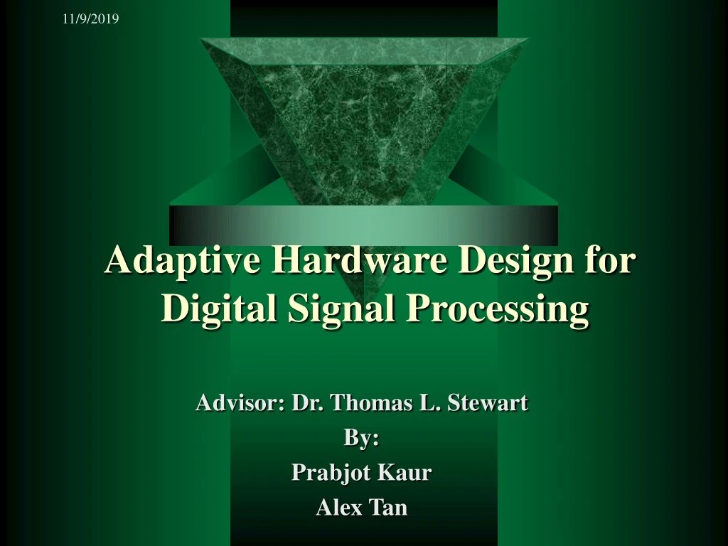 PPT Adaptive Hardware Design for Digital Signal Processing PowerPoint