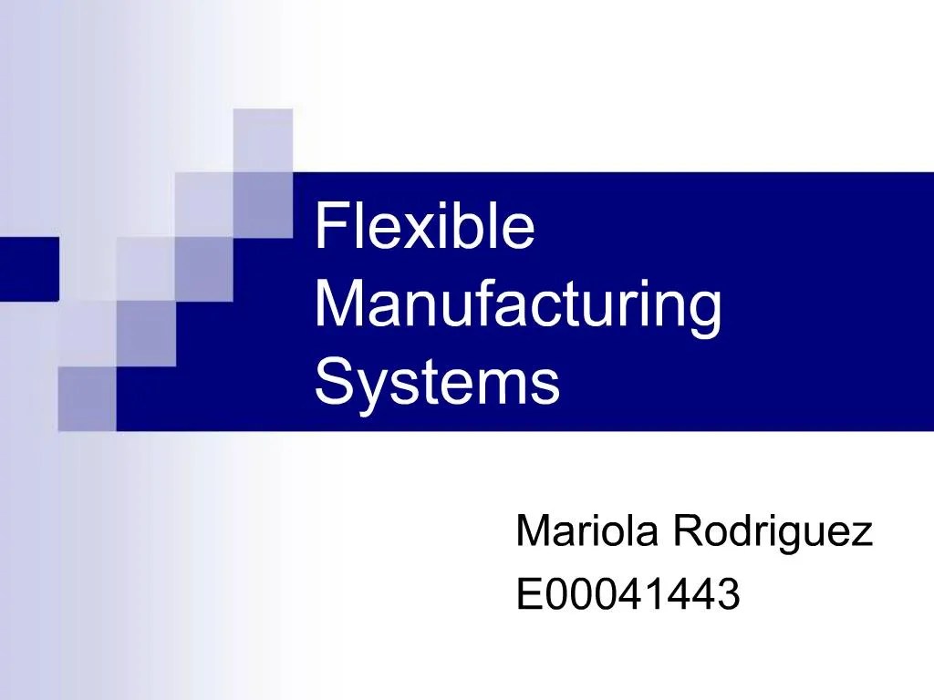 PPT Flexible Manufacturing Systems PowerPoint Presentation, free