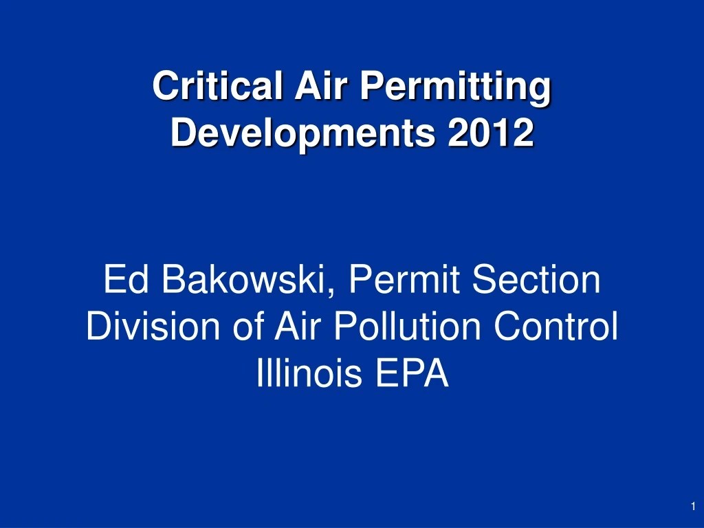 PPT Ed Bakowski, Permit Section Division of Air Pollution Control
