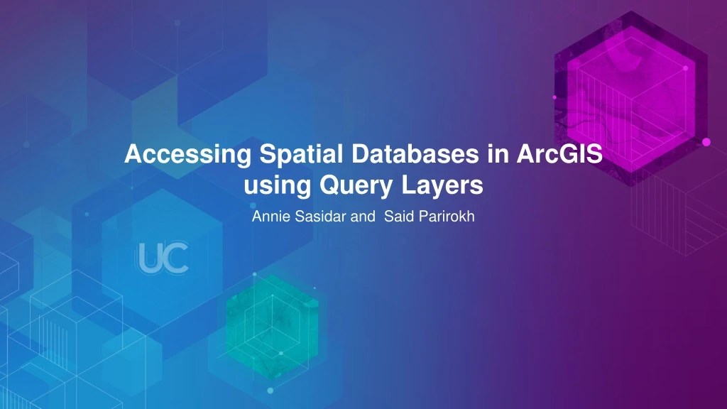 PPT Accessing Spatial Databases in ArcGIS using Query Layers