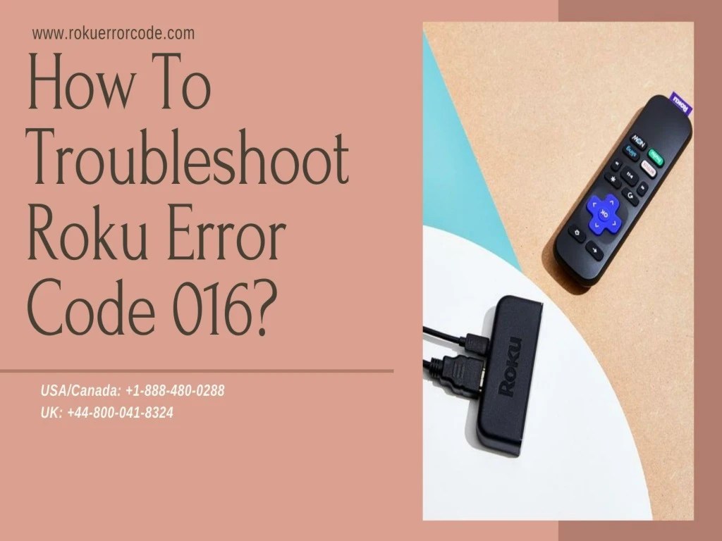 PPT How to Fix Roku Error Code 016 Call 18884800288 PowerPoint