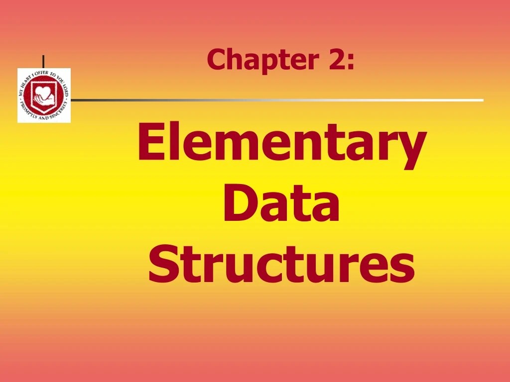 PPT Chapter 2 Elementary Data Structures PowerPoint Presentation