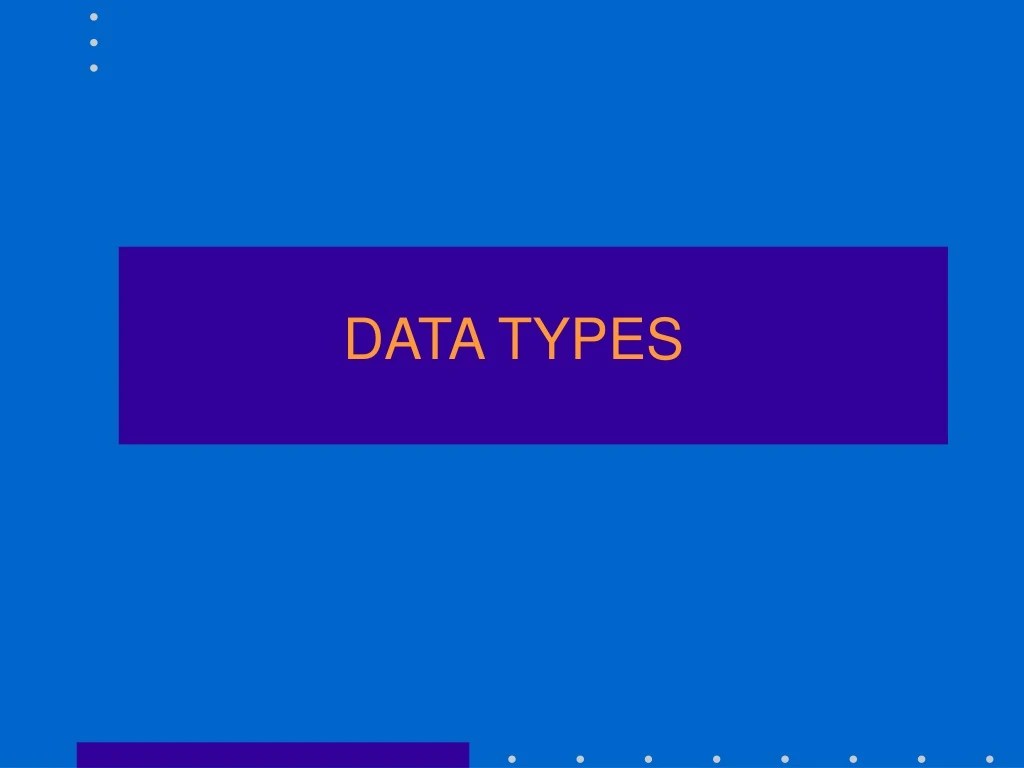 PPT DATA TYPES PowerPoint Presentation, free download ID9244311