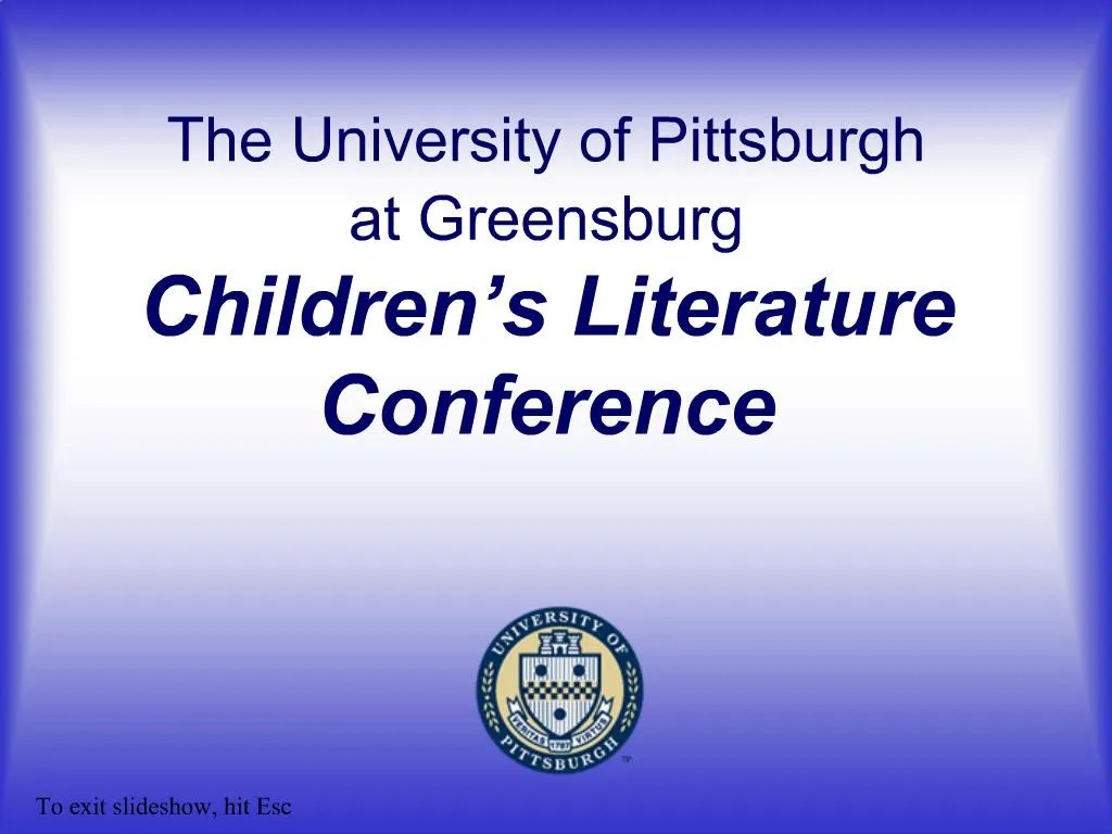 PPT The University of Pittsburgh at Greensburg Children s Literature