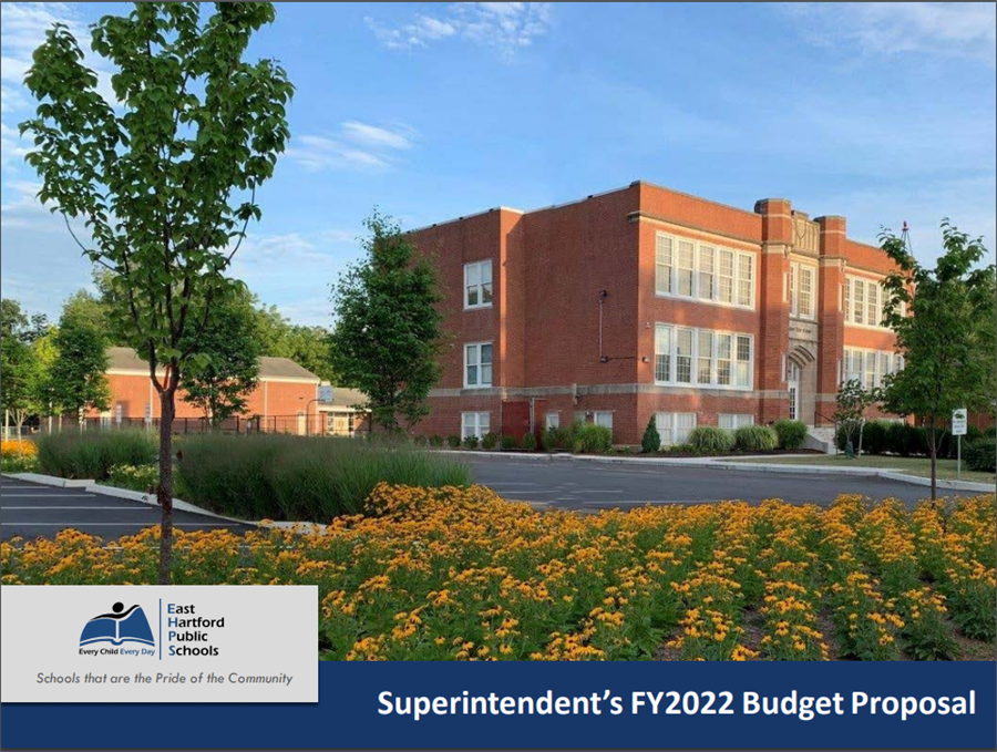 BOE 2022 FY Budget Presentations East Hartford Public Schools