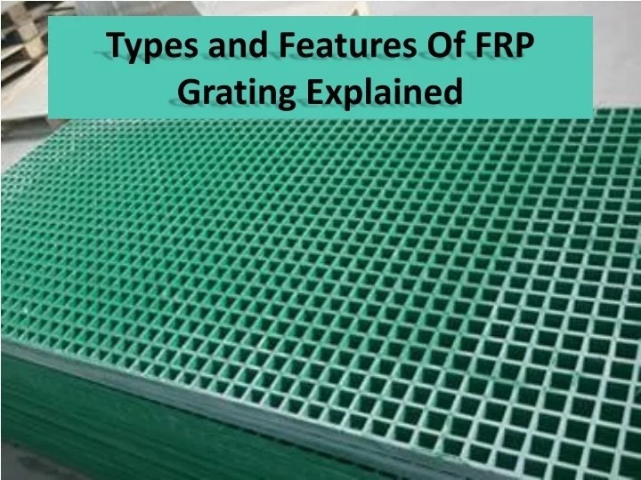 PPT FRP Gratings resins types & used PowerPoint Presentation, free