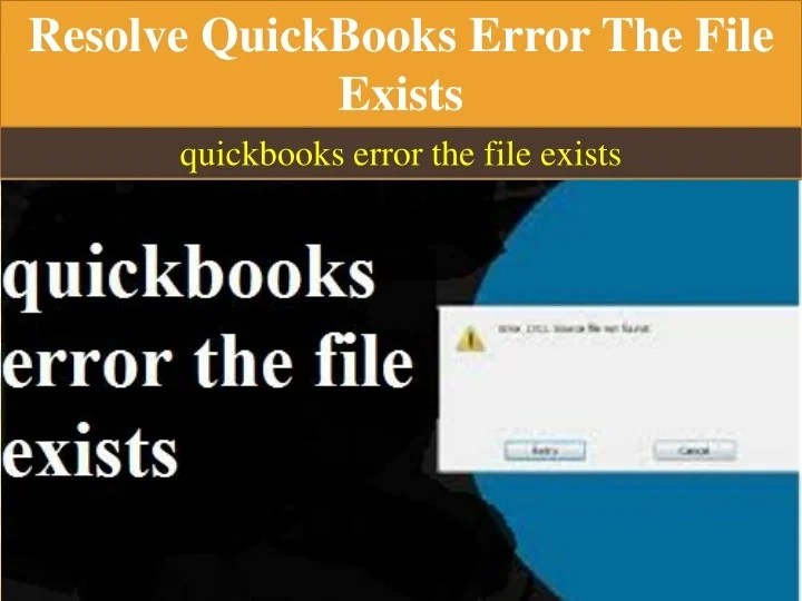 PPT Resolve QuickBooks Error The File Exists PowerPoint Presentation