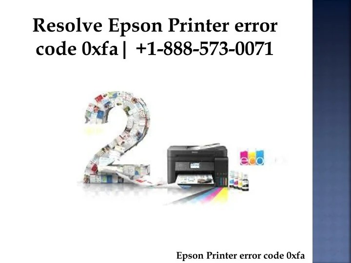 PPT How to Fix Epson Printer Error Code 0xfa PowerPoint Presentation