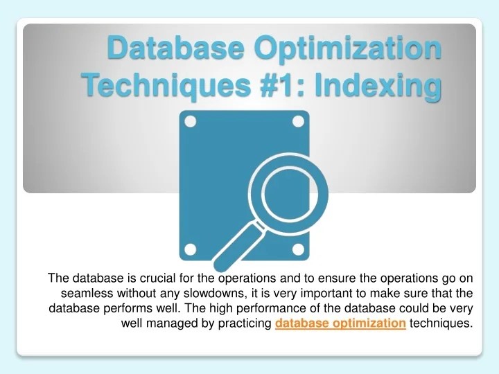 PPT Database Optimization Techniques 1 Indexing PowerPoint