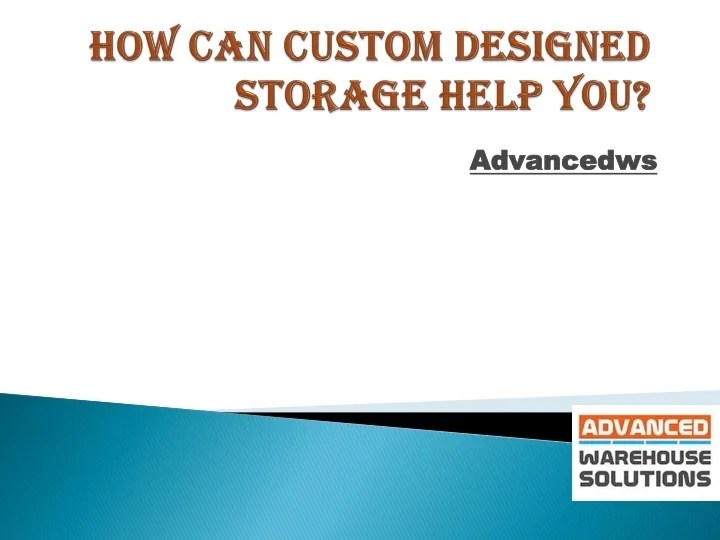 PPT How Can Custom Designed Storage Help You PowerPoint Presentation