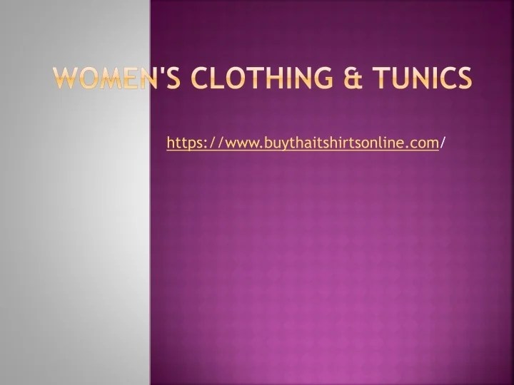 PPT Women's Clothing & Tunics PowerPoint Presentation, free download