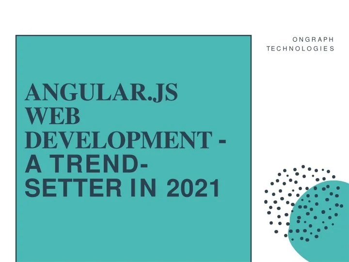 PPT AngularJS  Development A TrendSetter in 2021 PowerPoint