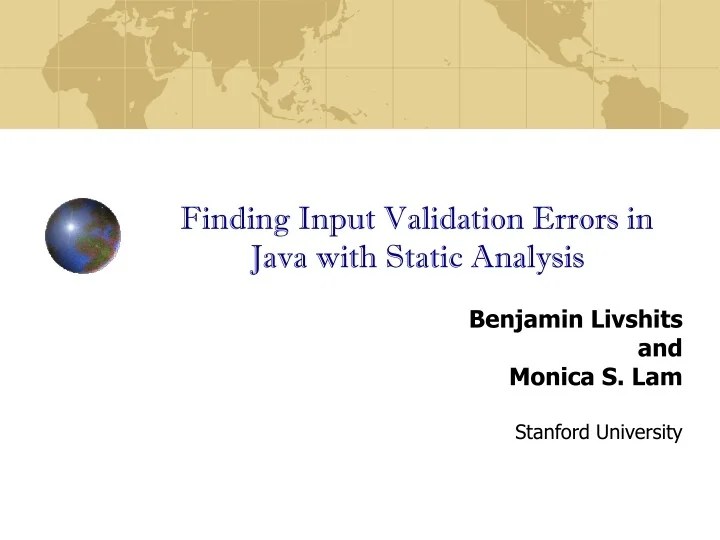PPT Finding Input Validation Errors in Java with Static Analysis
