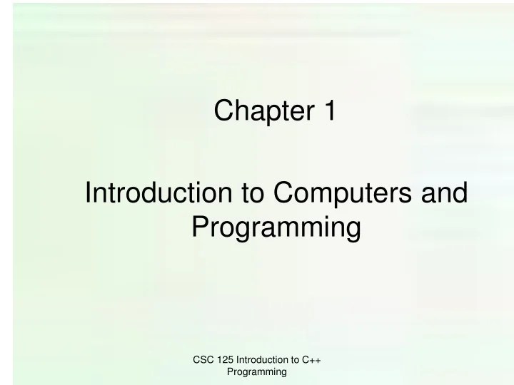 PPT Chapter 1 Introduction to Computers and Programming PowerPoint