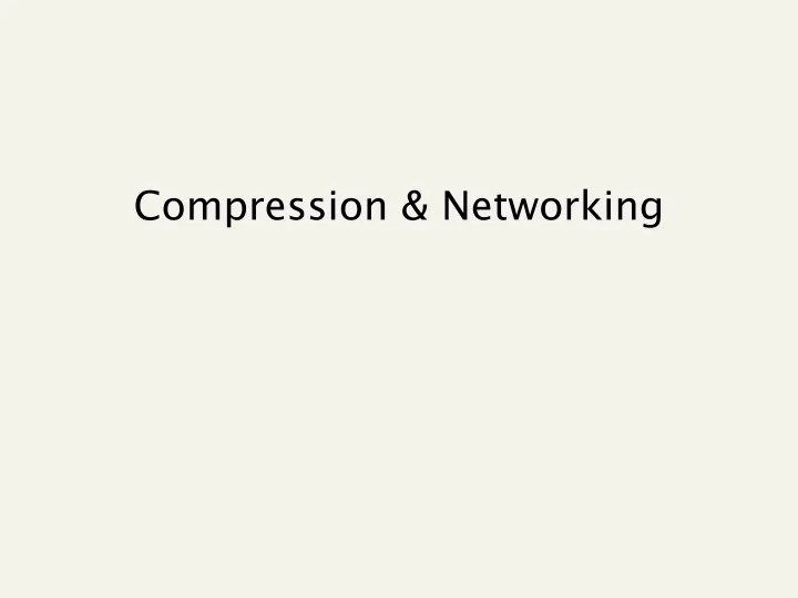 PPT Compression & Networking PowerPoint Presentation, free download