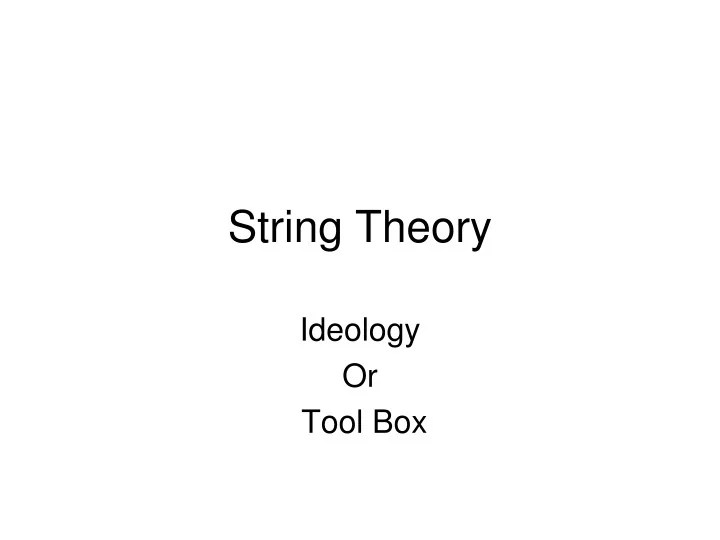 PPT String Theory PowerPoint Presentation, free download ID9545028