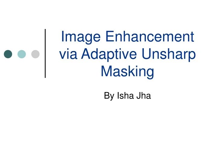 PPT Image Enhancement via Adaptive Unsharp Masking PowerPoint