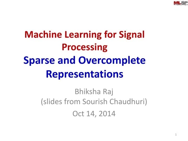 PPT Machine Learning for Signal Processing Sparse and