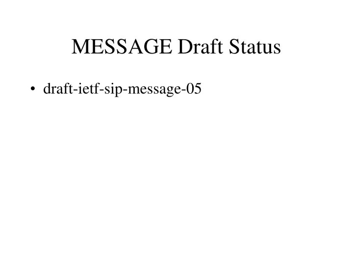 PPT MESSAGE Draft Status PowerPoint Presentation, free download ID