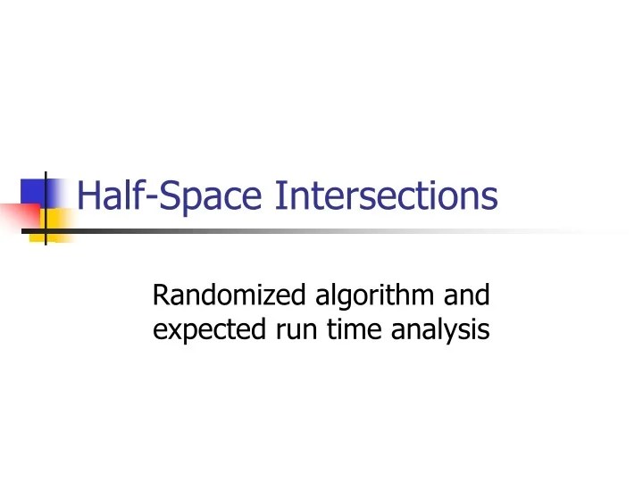 PPT HalfSpace Intersections PowerPoint Presentation, free download