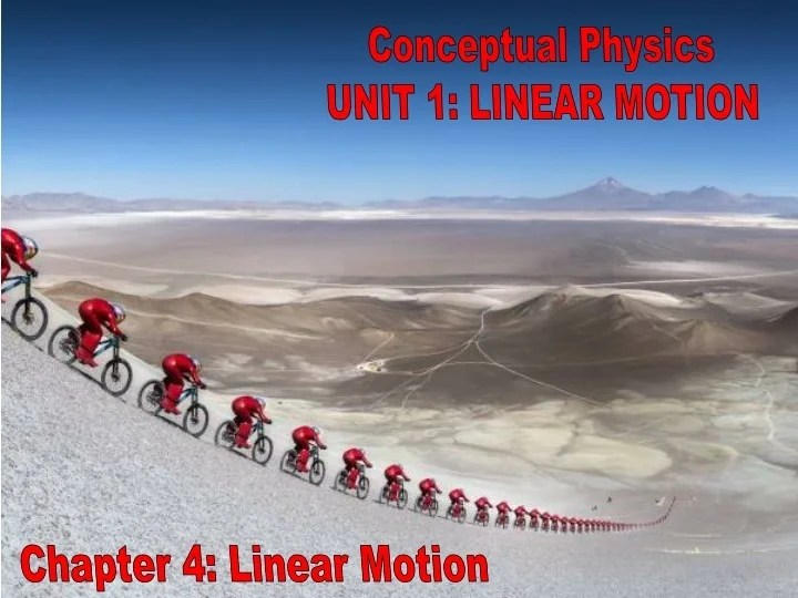 PPT Conceptual Physics UNIT 1 LINEAR MOTION PowerPoint Presentation