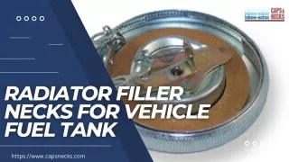 PPT - Radiator Filler Necks for vehicle fuel tank PowerPoint