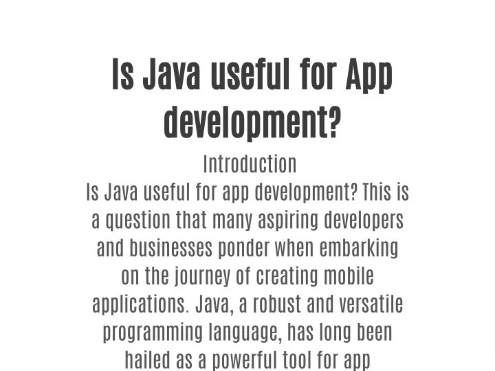 PPT Is Java useful for App development? PowerPoint Presentation, free