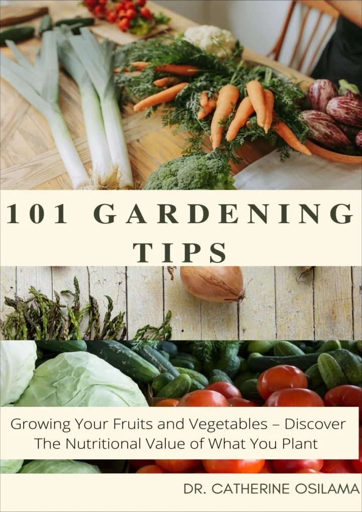 PPT PDF/READ/DOWNLOAD 101 Gardening Tips Growing Your Fruits and