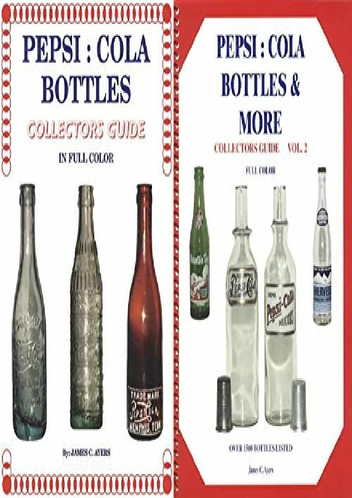 PPT DOWNLOAD/PDF 2 Book Set Pepsi Cola Bottles Collectors Guide