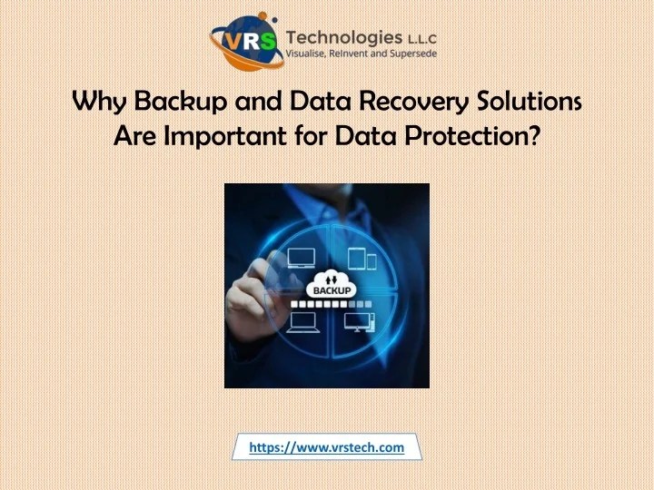 PPT Why Backup and Data Recovery Solutions Are Important for Data