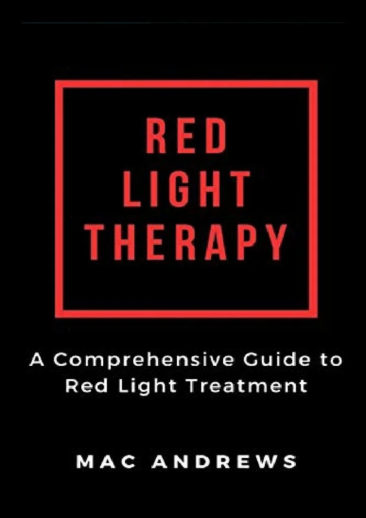 PPT [READ DOWNLOAD] Red Light Therapy A Comprehensive Guide to Red