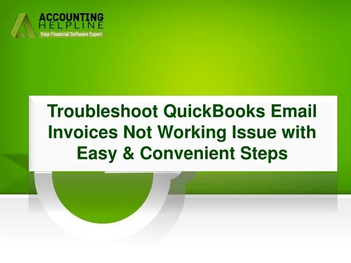 PPT Quickly Resolve QuickBooks email invoices not working issue