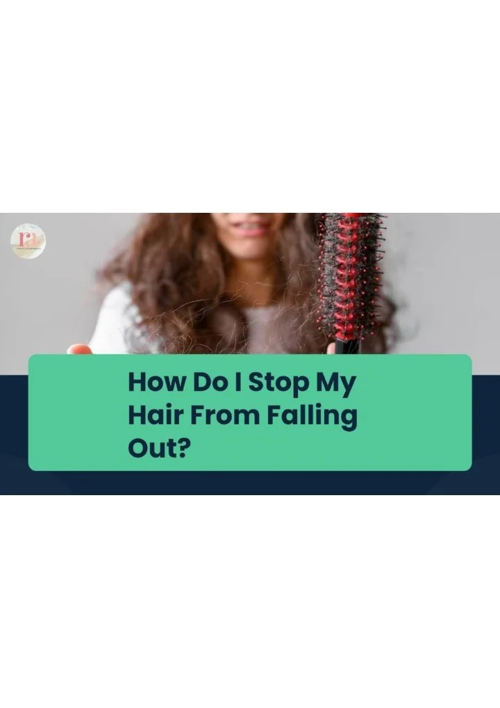 PPT How Do I Stop My Hair From Falling Out PowerPoint Presentation