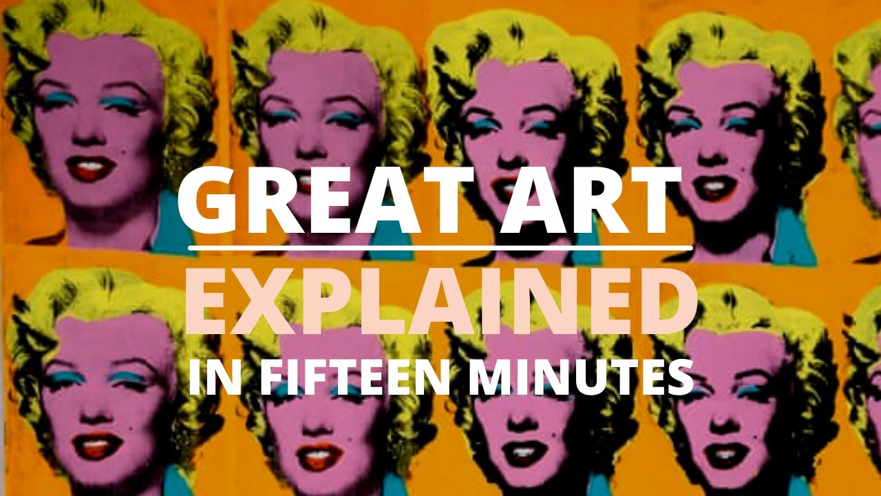 Great Art Explained Watch 15 Minute Introductions to Great Works by
